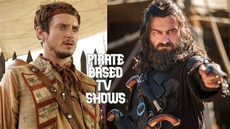 The 12 Best TV Shows About Pirates .